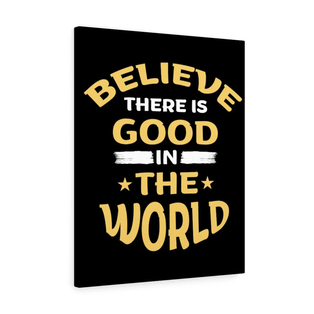 Inspirational Wall Art Good in the World Wall Art Motivation for Inspiring